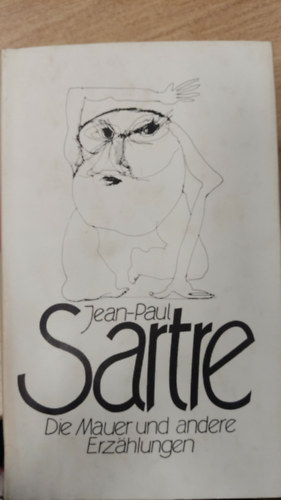 Jean-Paul Sartre - Die Mauer und andere Erzählungen
