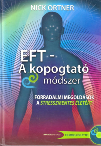 Nick Ortner - EFT - A kopogtat� m�dszer