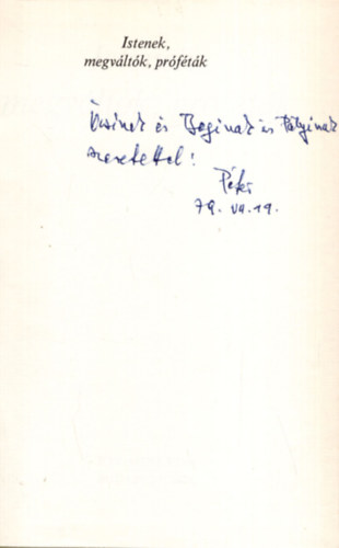 Zoltán Péter (szerk.) - Istenek, megváltók, próféták - Dedikált