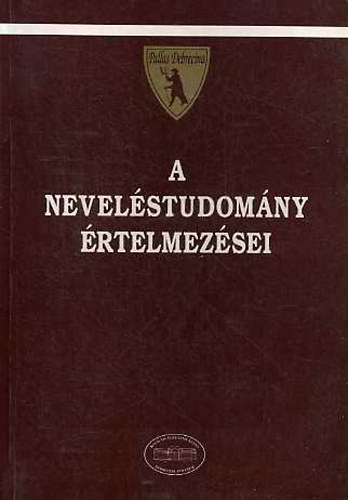 Brezsnynszky Lszl; Buda Mariann  (szerk.) - A nevelstudomny rtelmezsei (Szveggyjtemny)