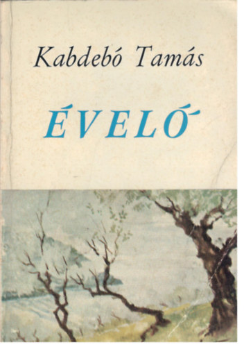 Kabdebó Tamás - Évelő
