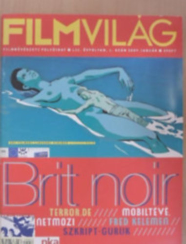 Filmvil�g 2009. janu�r, febru�r, �prilis, j�lius, szeptember, okt�ber, november -�sszesen 7db lapsz�m