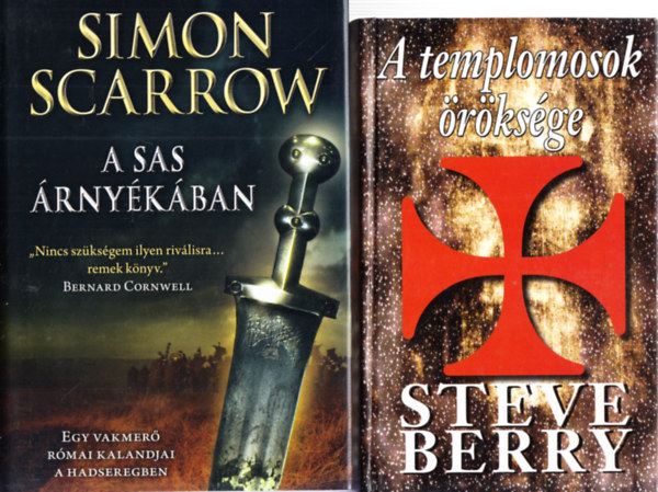 Simon Scarrow Steve Berry - A templomosok rksge + A sas rnykban