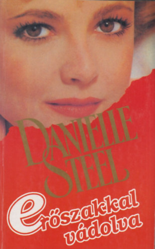 Danielle Steel - Erszakkal vdolva