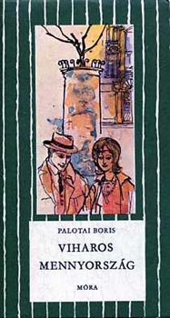 Palotai Boris - Viharos mennyország