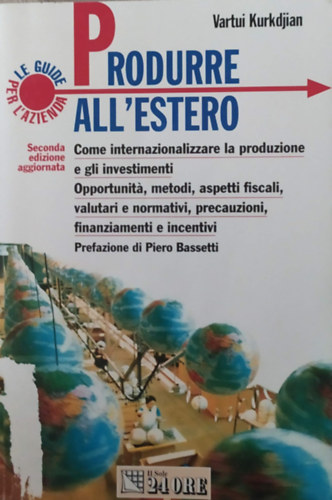 Vartui Kurkdjian - Produrre all'estero