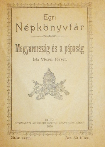 Viezer József - Magyarország és a pápaság