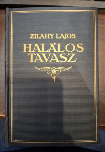 Zilahy Lajos - Hal�los tavasz