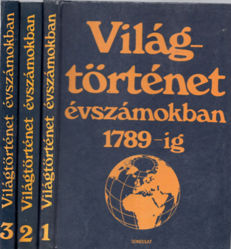 Ormos Mária (összeáll.) Engel Pál (összeáll.) - Világtörténet évszámokban 1-3.