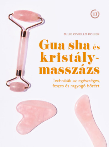 Julie Civiellopolier - Gua sha s kristlymasszzs