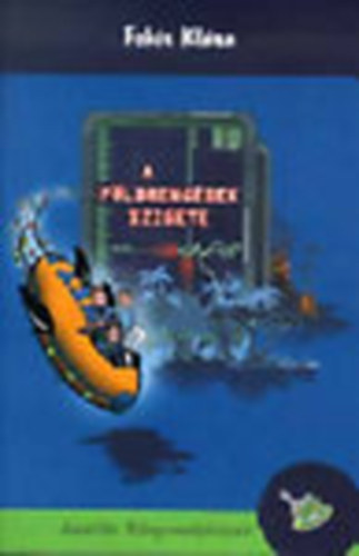 Feh�r Kl�ra - A f�ldreng�sek szigete (Jonat�n K�nyvmolyk�pz�)