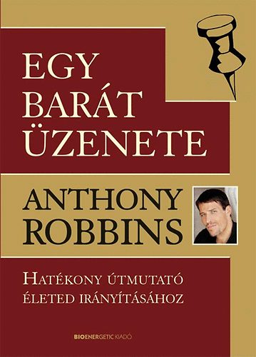 Anthony Robbins - Egy bart zenete