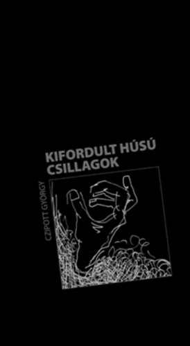 Czipott Gyrgy - Kifordult hs csillagok