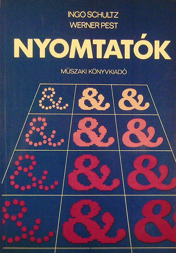 Ingo Schultz - Werner Pest - Nyomtat�k