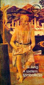 Carl Gustav Jung - A szellem szimbolik�ja (m�rleg)