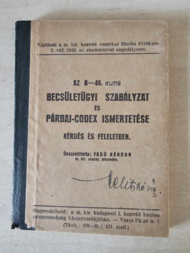 Vágó Nándor - Becsületügyi szabályzat és párbaj-codex ismertetése (A 46.)
