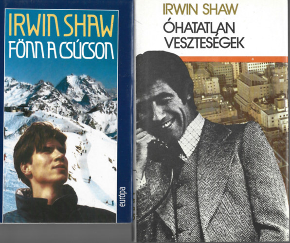 Irwin Shaw - 2 db knyv, Fnn a cscson, hatatlan vesztesgek