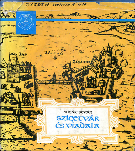 Sugár István - Szigetvár és diadala