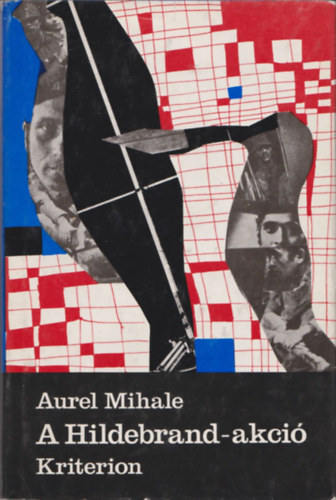 Aurel Mihale - A Hildebrand-akci�