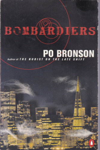 Po Bronson - Bombardiers