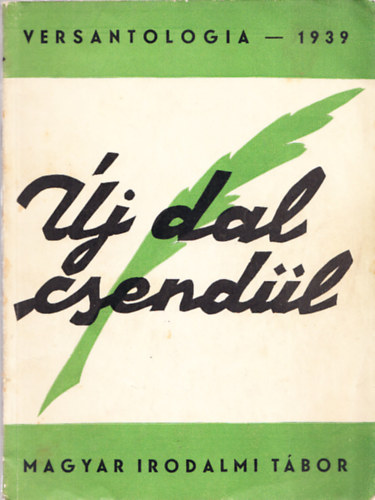 Új dal csendül - Versantologia - 1939 (Dedikált?)