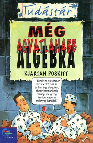 Kjartan Poskitt - Mg agyatlanabb algebra