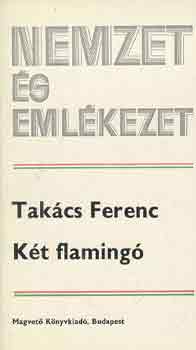 Tak�cs Ferenc - K�t flaming�