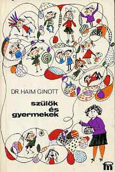 Haim Ginott dr. - Szlk s gyermekek