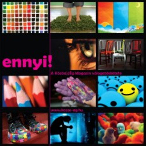 Ennyi! - A Közös(s)Ég Magazin válogatáskötete
