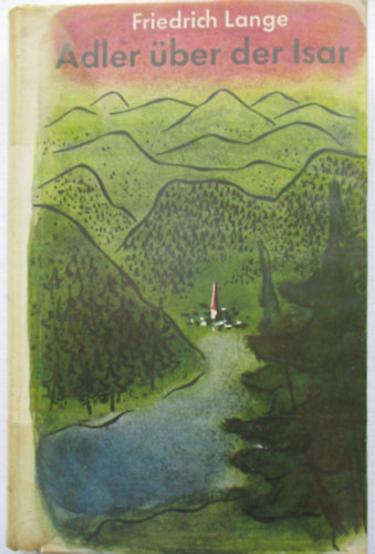 Friedrich Lange - Adler über der isar