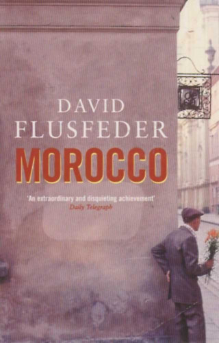 David Flusfeder - Morocco
