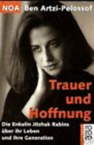 Noa Ben Artzi-Pelossof - Trauer und Hoffnung