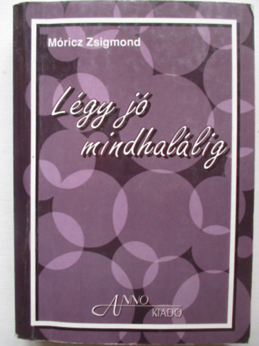 M�ricz Zsigmond - L�gy j� mindhal�lig