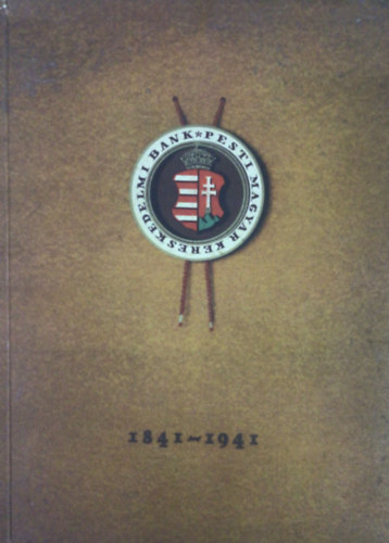 Pesti Magyar Kereskedelmi Bank 1841-1941 - Szz esztend emlkei (2 db. Trkpmellklettel)