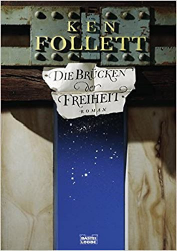 Ken Follett - Die Brcken der Freiheit