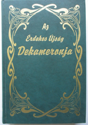 Kabos Ede  (szerk.) - Az rdekes jsg Dekameronja 1.