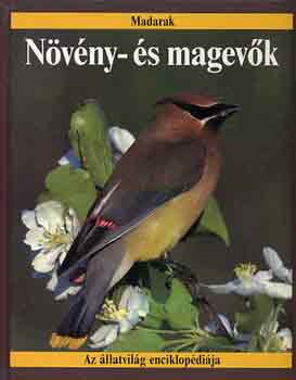 Jill-Parker, Steve Bailly - N�v�ny- �s magev�k (Az �llatvil�g enciklop�di�ja-madarak)