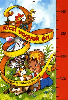 Radvny Zsuzsa  (rajz) - Kicsi vagyok n