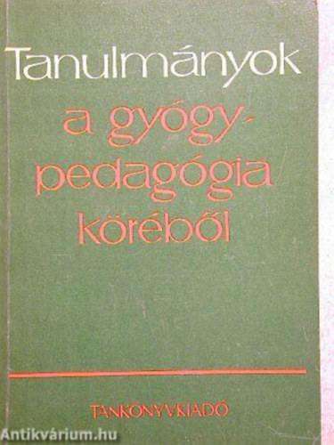 Lov�sz Tibor-Illy�s S�ndor-Dr. G�llesz Viktor - Tanulm�nyok a gy�gypedag�gia k�r�b�l