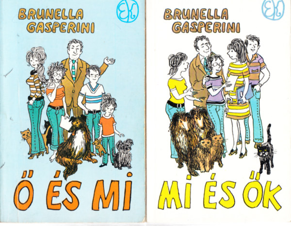 Brunella Gasperini - � �s mi (Egy feles�g feljegyz�sei) + �n �s �k (Egy f�rj feljegyz�sei) - 2 k�tet