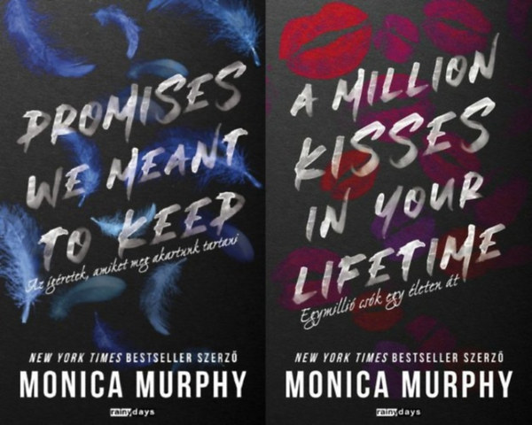 Monica Murphy - Lancaster k�z�piskola sorozat 2-3.:   Million Kisses In Your Lifetime - Egymilli� cs�k egy �leten �t + Promises We Meant to Keep - Az �g�retek, amiket meg akartunk tartani K�L�NLEGES KIAD�S