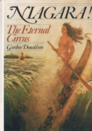 Gordon Donaldson - Niagara! - The Eternal Circus