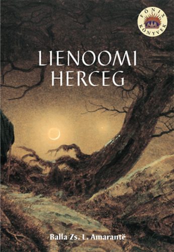 Balla Zs. L. Amarant� - Lienoomi herceg