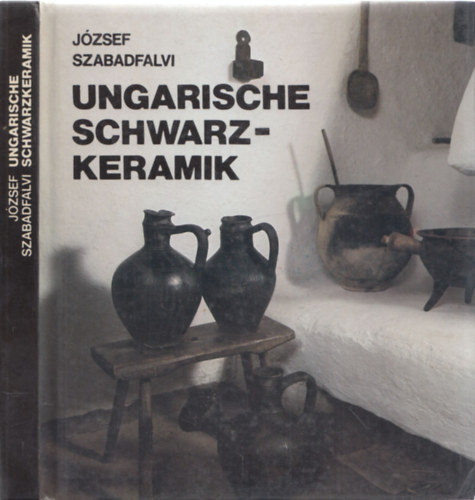J�zsef Szabadfalvi - Ungarische Schwarzkeramik
