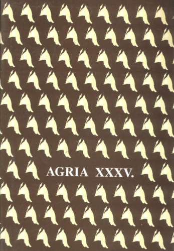 Petercsk Tivadar  (szerk.); Veres Gbor (szerk.) - Agria - Az Egri Mzeum vknyve (Annales Musei Agriensis ) XXXV.