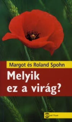 Roland Spohn; Margot Spohn - Melyik ez a virg?