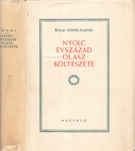 R�nai Mih�ly Andr�s  (v�l. �s ford.) - Nyolc �vsz�zad olasz k�lt�szete (Gy�ry Mikl�s rajzaival)