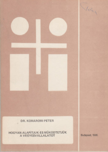 Dr. Komáromi Péter - Hogyan alapítjuk és működtetjük a vegyesvállalatot