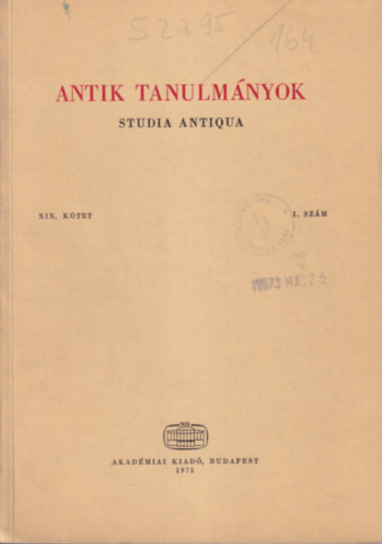 Harmatta Jnos, Marti Egon Falus Rbert  (szerk.) - Antik tanulmnyok XIX. ktet 1. szm