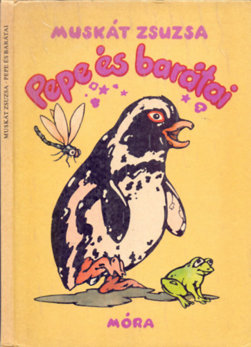 Muskt Zsuzsa - Pepe s bartai (Tbori Csaba rajzaival)